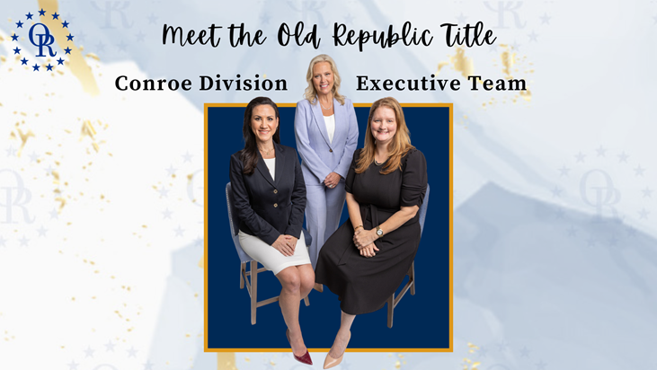 Photo of 3 Conroe Executives with graphic "Meet the ORT Conroe Division Executive Team"