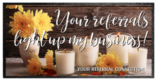 Your Referrals Light Up My Business