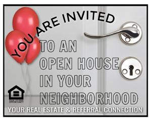 You are invited to an open house in your neighborhood